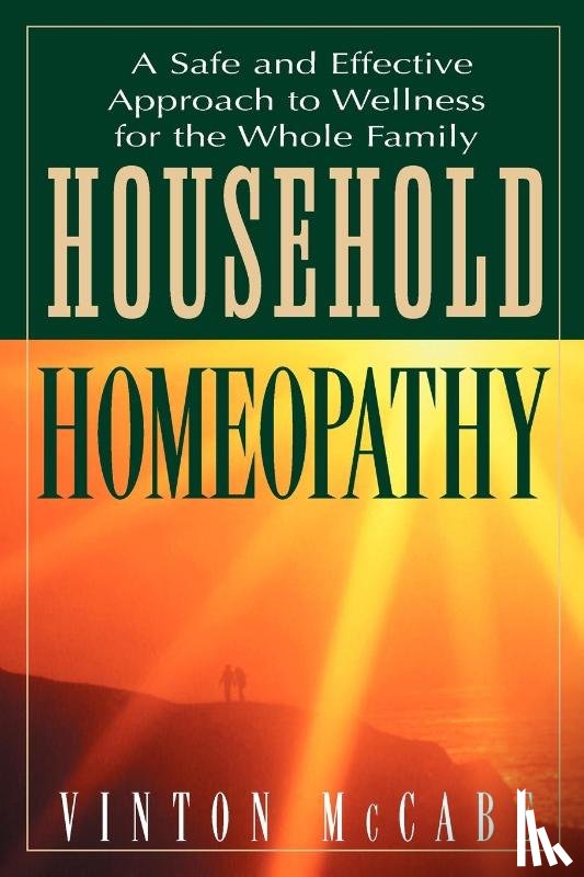McCabe, Vinton (Vinton McCabe) - Household Homeopathy