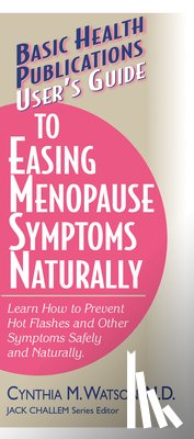 Watson, Cynthia M - User'S Guide to Easing Menopause Symptoms Naturally