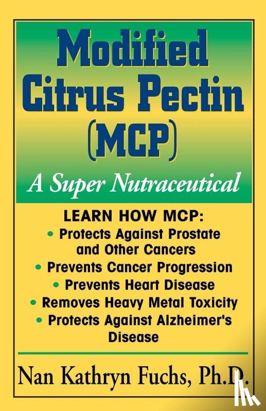 Fuchs, Nan Kathryn (Nan Kathryn Fuchs) - Modified Citrus Pectin