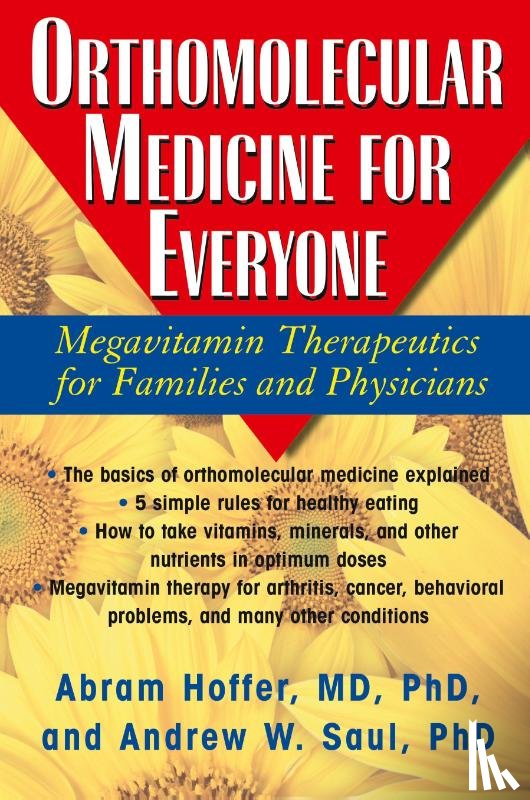 Hoffer, Abram (Abram Hoffer), Saul, Andrew W. (Andrew W. Saul) - Orthomolecular Medicine for Everyone