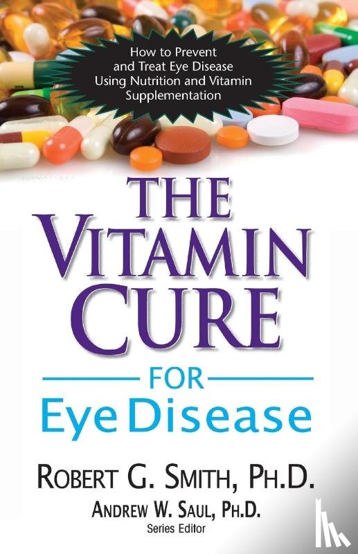 Smith, Roger G. - Vitamin Cure for Eye Disease