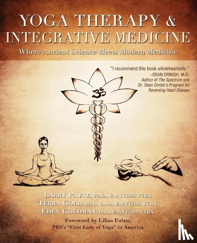 Payne, Larry, Gold, Terra (Terra Gold), Goldman, Eden (Eden Goldman) - Yoga Therapy and Integrative Medicine