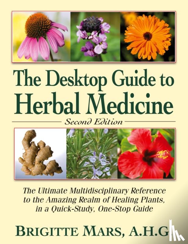 Mars, Brigitte - Desktop Guide to Herbal Medicine