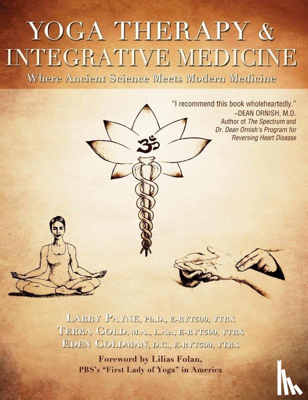 Payne, Larry, Gold, Terra (Terra Gold), Goldman, Eden (Eden Goldman) - Yoga Therapy and Integrative Medicine