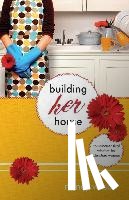 Wilson, Nancy - Building Her House