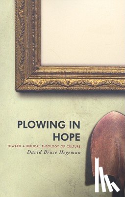 Hegeman, David Bruce - Plowing in Hope