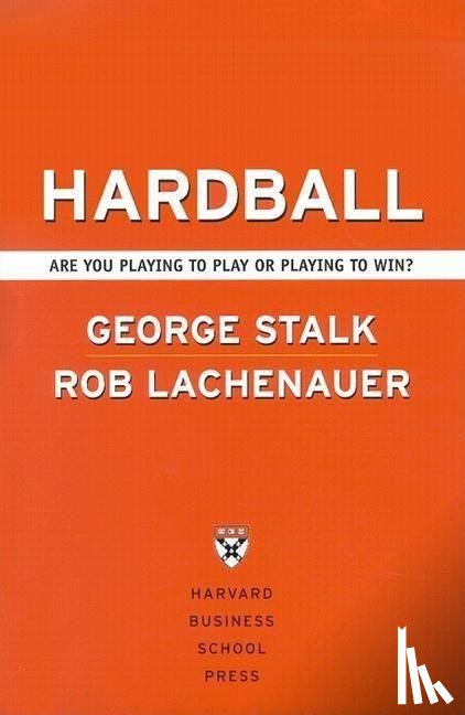 Stalk, George, Lachenauer, Rob, Butman, John - Hardball
