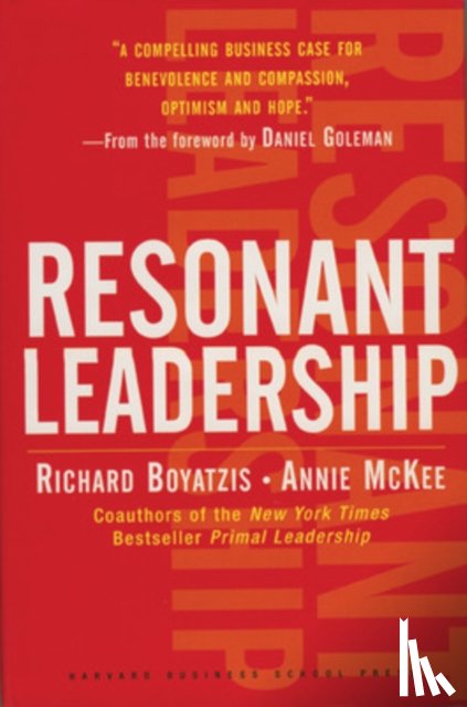Boyatzis, Richard, McKee, Annie - Resonant Leadership