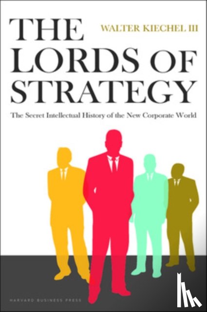 Kiechel, Walter - Lords of Strategy