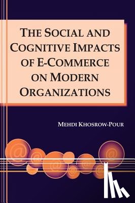  - The Social and Cognitive Impacts of e-Commerce on Modern Organizations