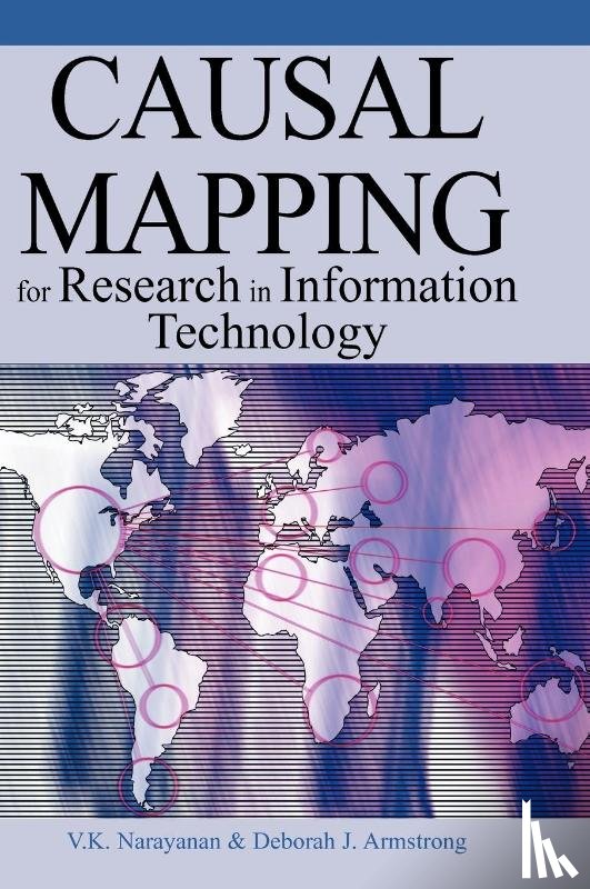 V.K. Narayanan, Deborah J. Armstrong - Causal Mapping for Research in Information Technology