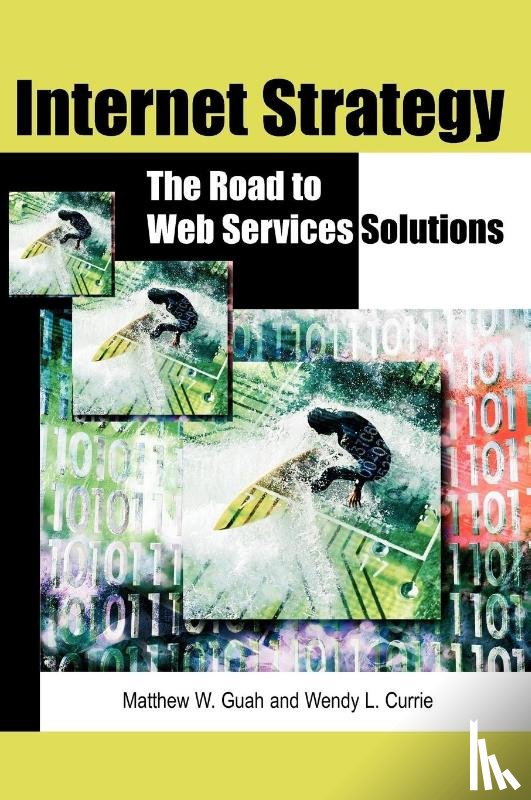 Guah, Matthew W., Currie, Wendy - Internet Strategy