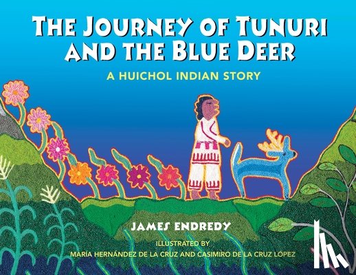 Endredy, James - The Journey of Tunuri and the Blue Dear