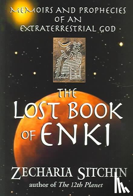 Sitchin, Zecharia - The Lost Book of Enki