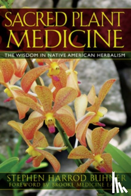 Buhner, Stephen Harrod - Sacred Plant Medicine