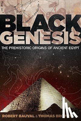 Bauval, Robert, Brophy, Thomas - Black Genesis
