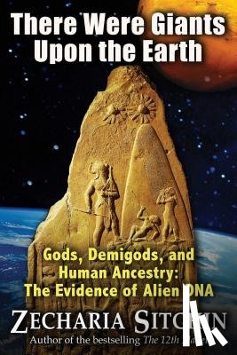 Sitchin, Zecharia - There Were Giants Upon the Earth