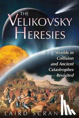 Scranton, Laird - The Velikovsky Heresies