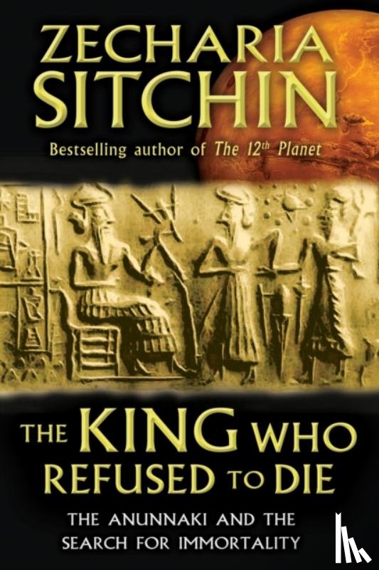Sitchin, Zecharia - The King Who Refused to Die