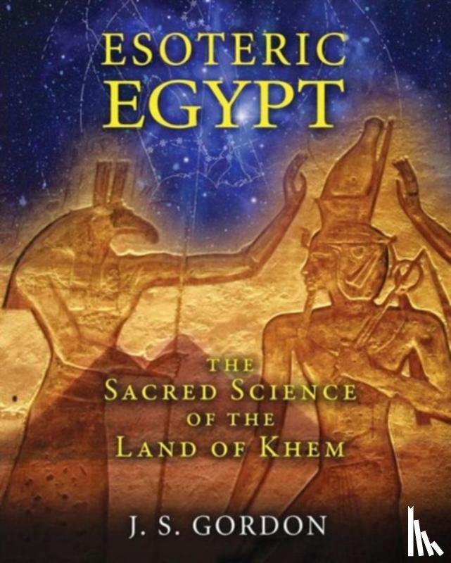 Gordon, J. S. - Esoteric Egypt