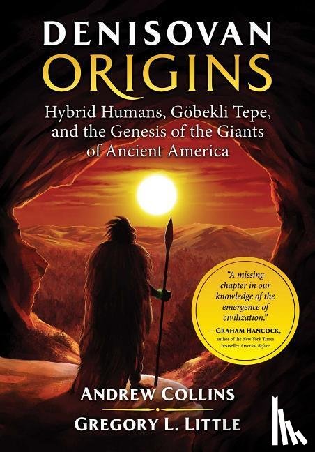 Collins, Andrew, Little, Gregory L. - Denisovan Origins