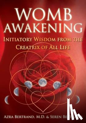 Bertrand, Azra, Bertrand, Seren - Womb Awakening