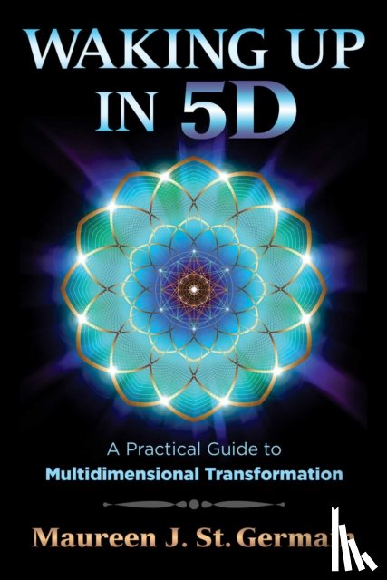 St. Germain, Maureen J. - Waking Up in 5D