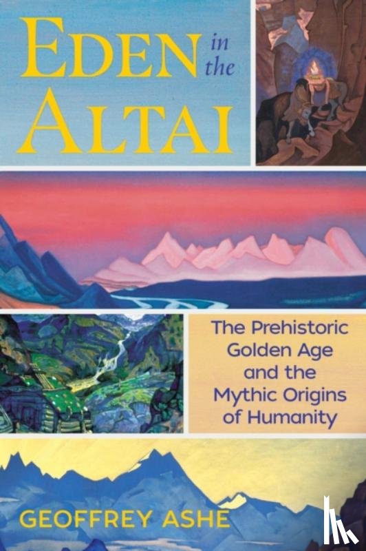 Ashe, Geoffrey - Eden in the Altai