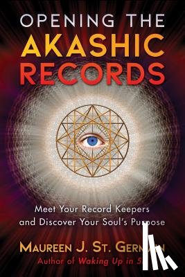 St. Germain, Maureen J. - Opening the Akashic Records