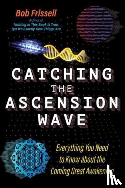 Frissell, Bob - Catching the Ascension Wave