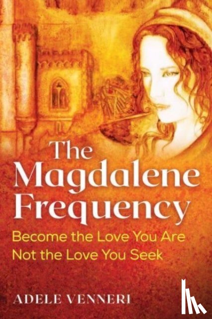 Venneri, Adele - The Magdalene Frequency