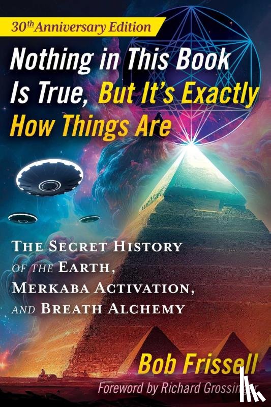 Frissell, Bob - Nothing in This Book Is True, But It's Exactly How Things Are