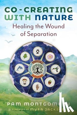Montgomery, Pam - Co-Creating with Nature