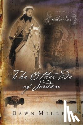 Miller, Dawn - The Other Side of Jordan