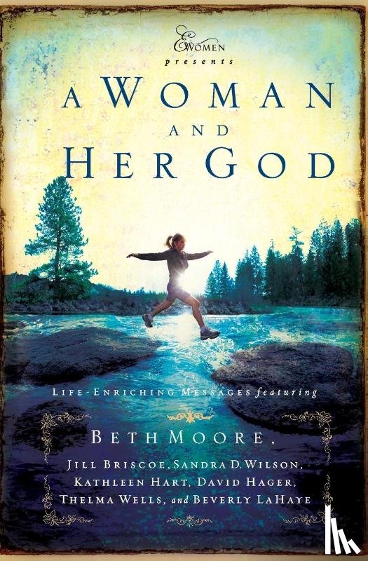 Moore, Beth - A Woman and Her God