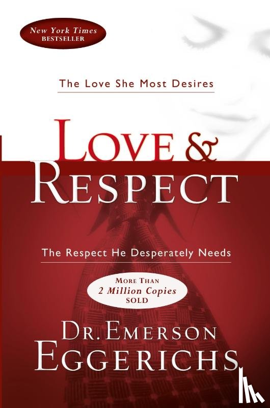 Eggerichs, Dr. Emerson - Love and Respect