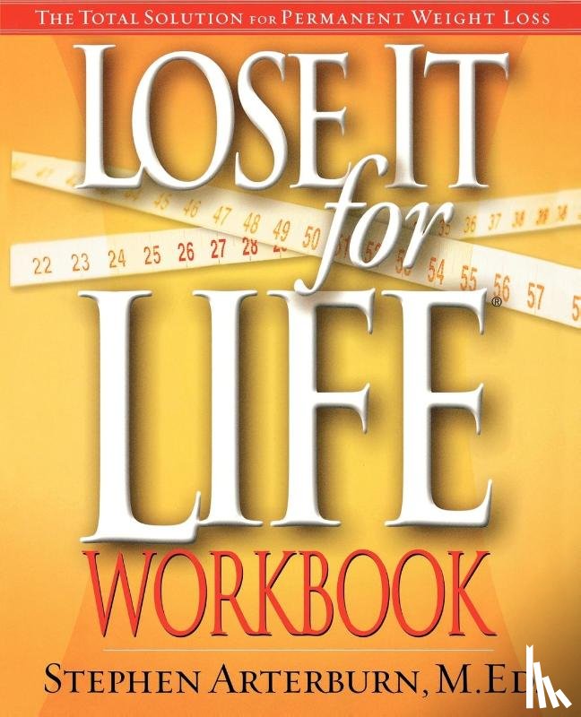 Arterburn, Stephen - Lose It for Life Workbook
