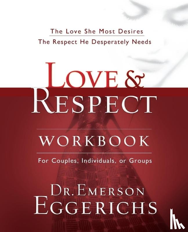 Eggerichs, Dr. Emerson - Love and Respect Workbook