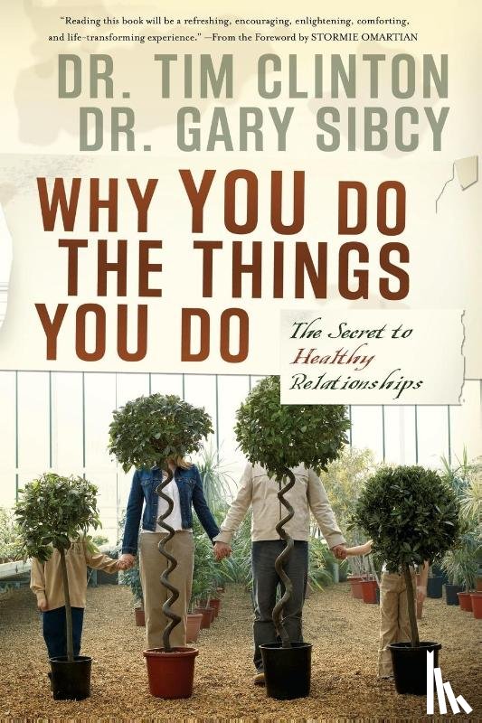 Clinton, Tim, Sibcy, Gary - Why You Do the Things You Do