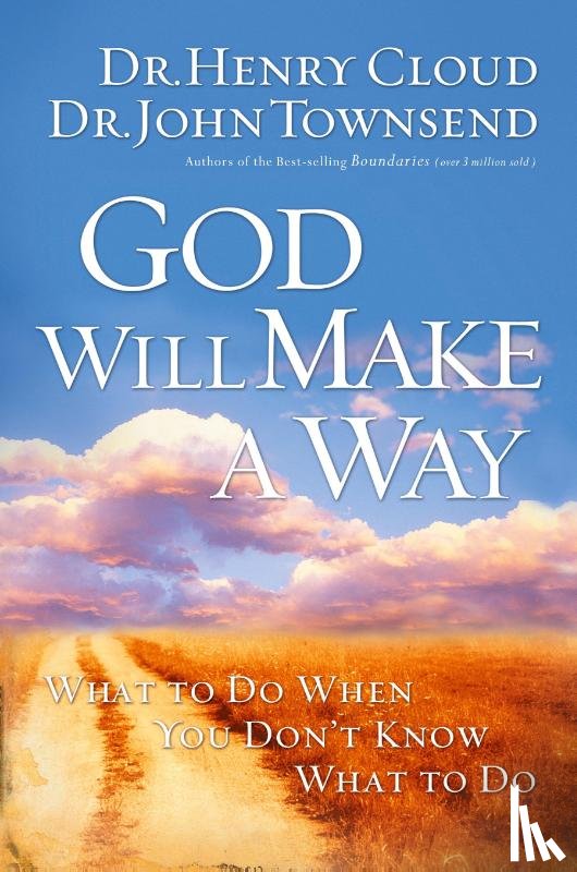 Cloud, Henry, Townsend, John - God Will Make a Way