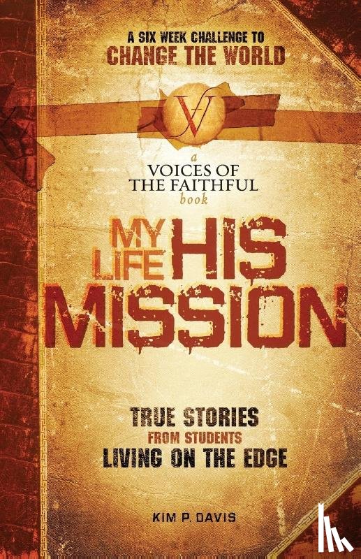 Davis, Kim P. - My Life, His Mission