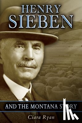 Ryan, Ciara - Henry Sieben and the Montana Story