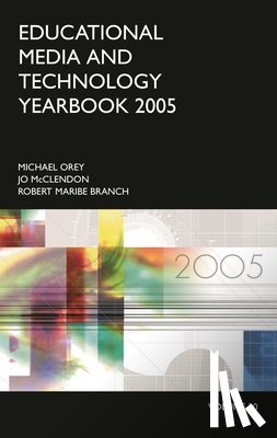 Orey, Michael - Educational Media and Technology Yearbook 2005