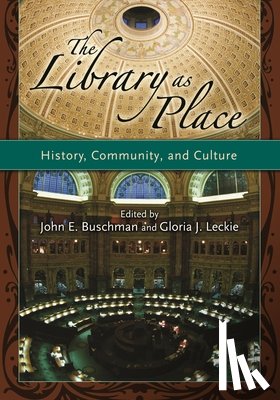  - The Library as Place