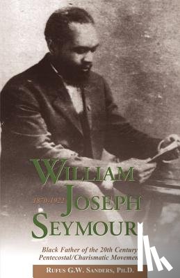 Sanders, Rufus G W - William Joseph Seymour