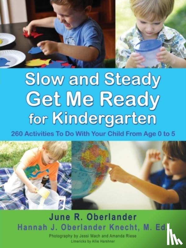 Oberlander, June R, Oberlander Knecht M Ed, Hannah J - Slow and Steady Get Me Ready For Kindergarten