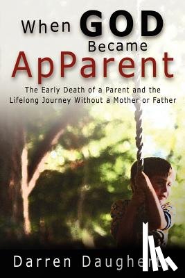 Daugherty, Darren - When God Became ApParent