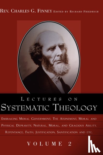 Finney, Charles Grandison - Lectures on Systematic Theology Volume 2