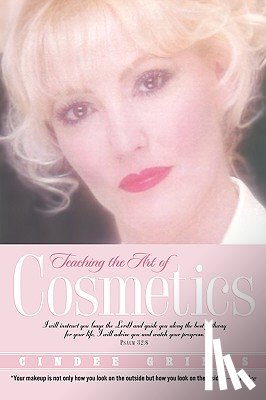 Grimes, Cindee - Teaching the Art of Cosmetics