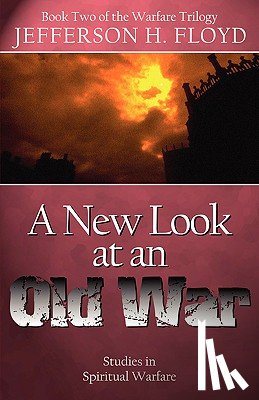 Floyd, Jefferson H - A New Look At An Old War